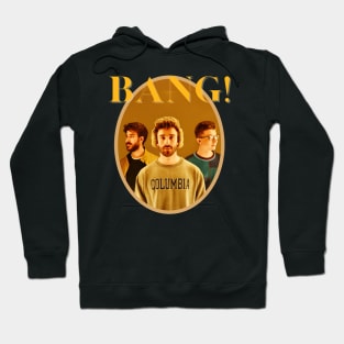 Bang ! Hoodie